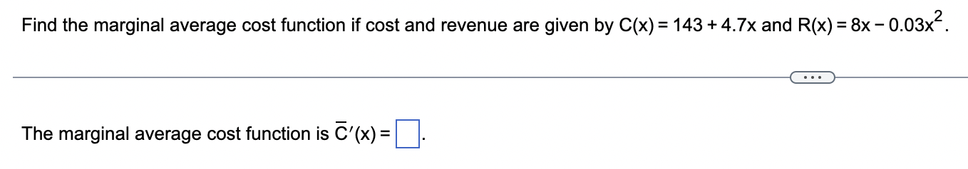 Solved Find the marginal average cost function if cost and | Chegg.com