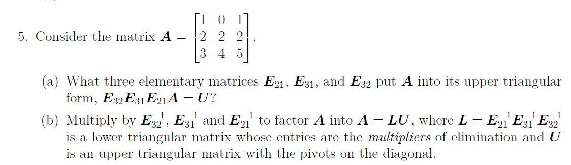 Solved Consider the matrix A=[101222345].(a) ﻿What three | Chegg.com