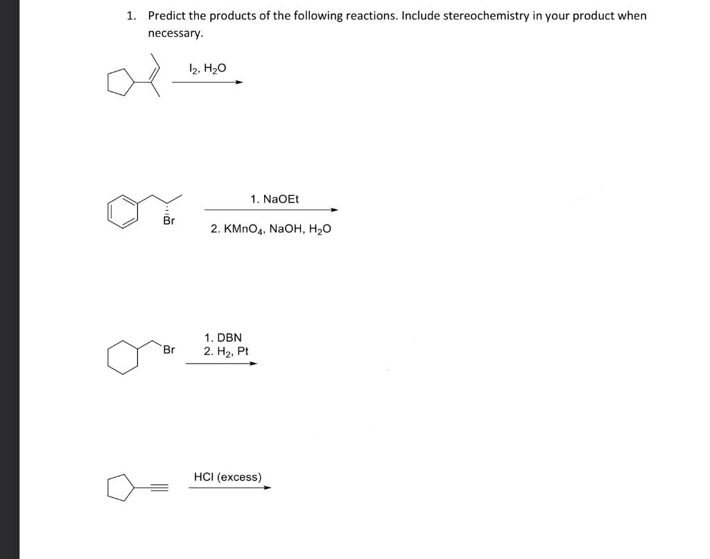 Solved 1. Predict the products of the following reactions. | Chegg.com