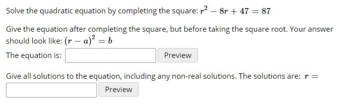 Solved Solve the quadratic equation by completing the | Chegg.com