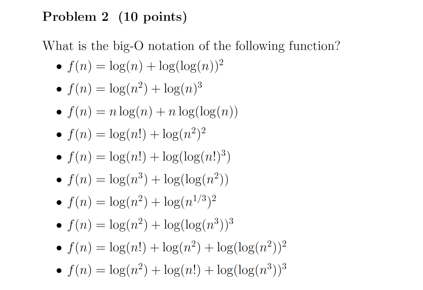 Solved What is the big-O notation of the following function? | Chegg.com