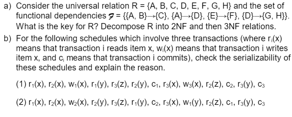 Solved A) Consider The Universal Relation R = {A, B, C, D, | Chegg.com