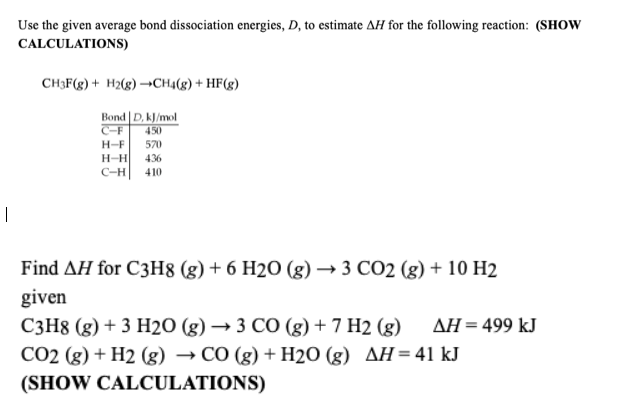 Solved Use The Given Average Bond Dissociation Energies, D, | Chegg.com