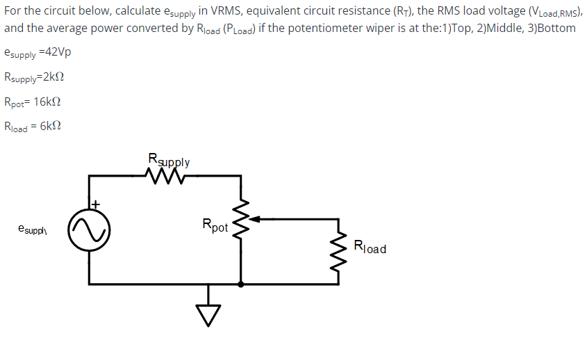 Solved For the circuit below, calculate esupply ﻿in VRMS, | Chegg.com