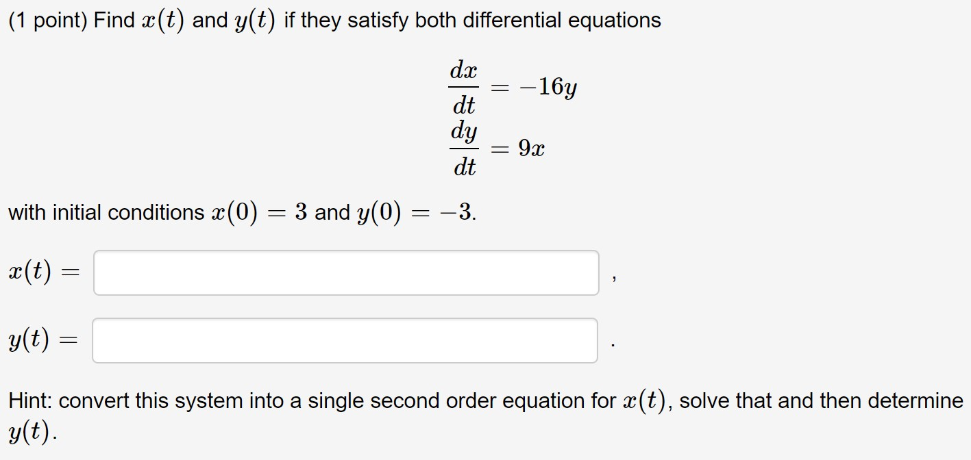 Solved 1 Point Find A T And Y T If They Satisfy Both Chegg Com