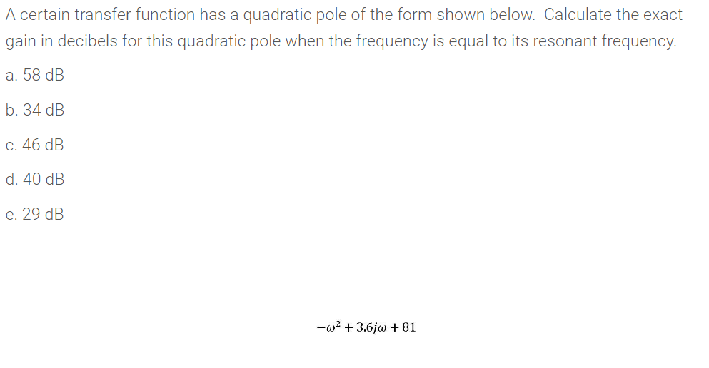 Solved A certain transfer function has a quadratic pole of | Chegg.com