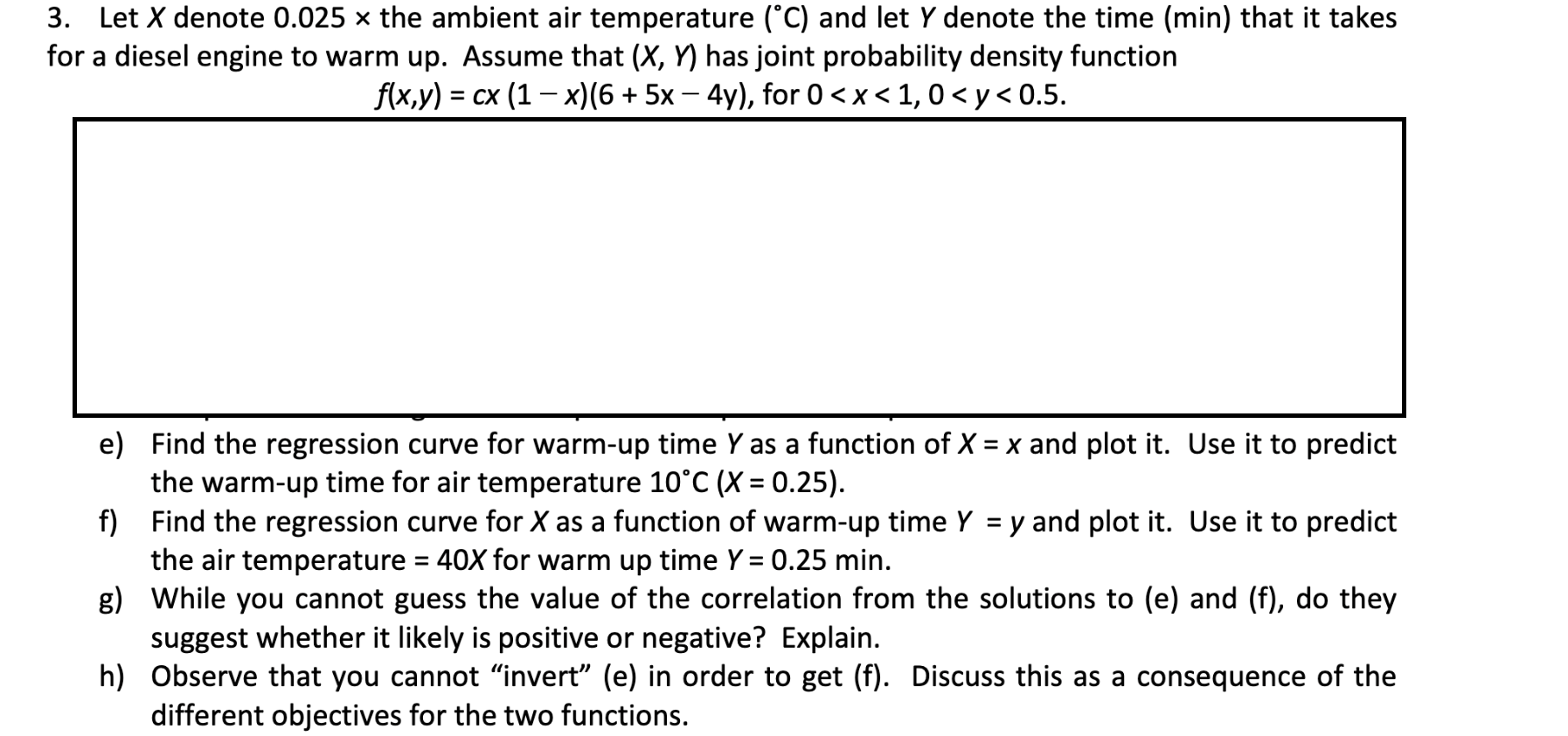 Solved 3. Let X denote 0.025× the ambient air temperature