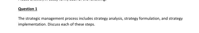 Solved Question 1 The Strategic Management Process Includes | Chegg.com