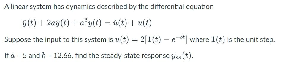 Solved A linear system has dynamics described by the | Chegg.com