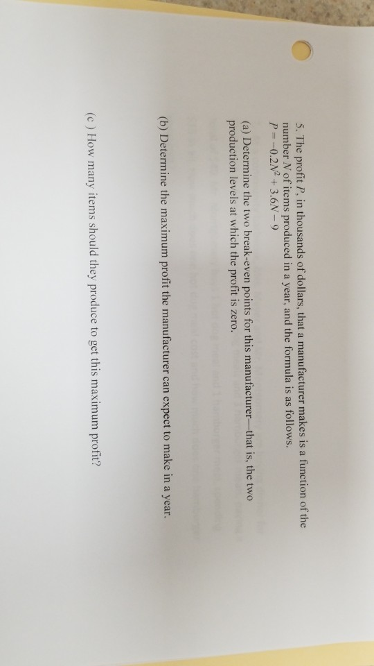 Solved 5. The profit P, in thousands of dollars, that a | Chegg.com