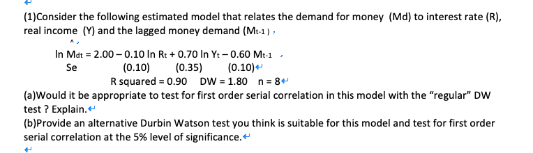 Solved (1)Consider The Following Estimated Model That | Chegg.com