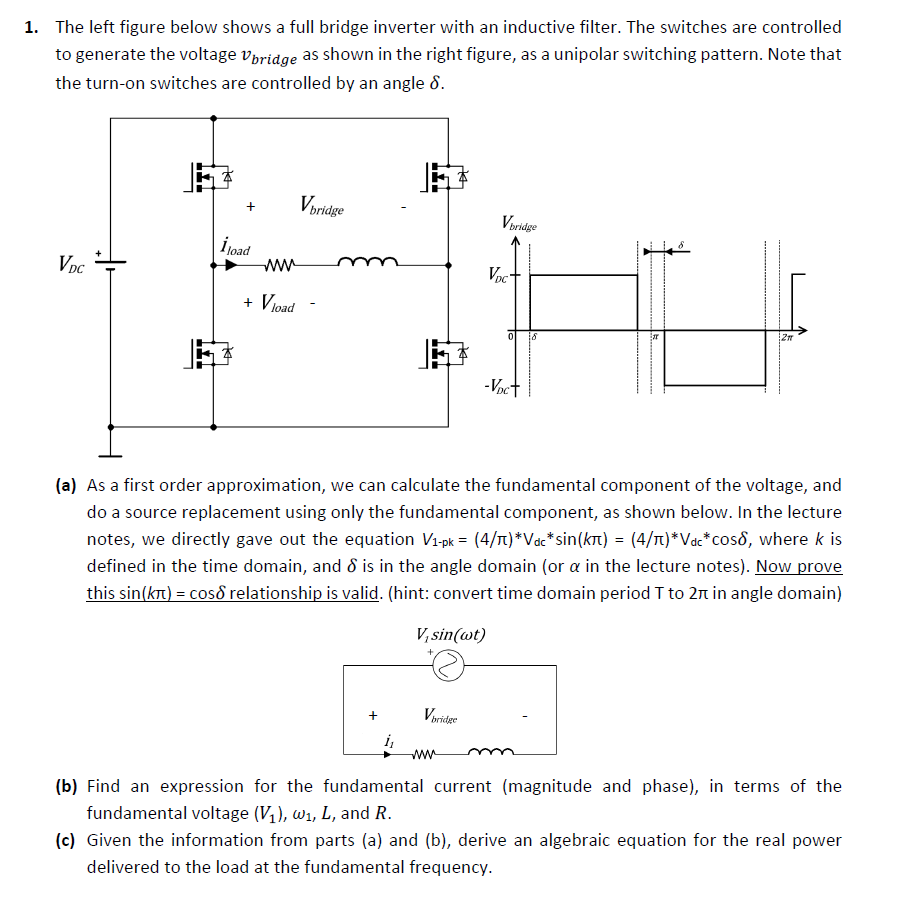Solved 1. The left figure below shows a full bridge inverter | Chegg.com