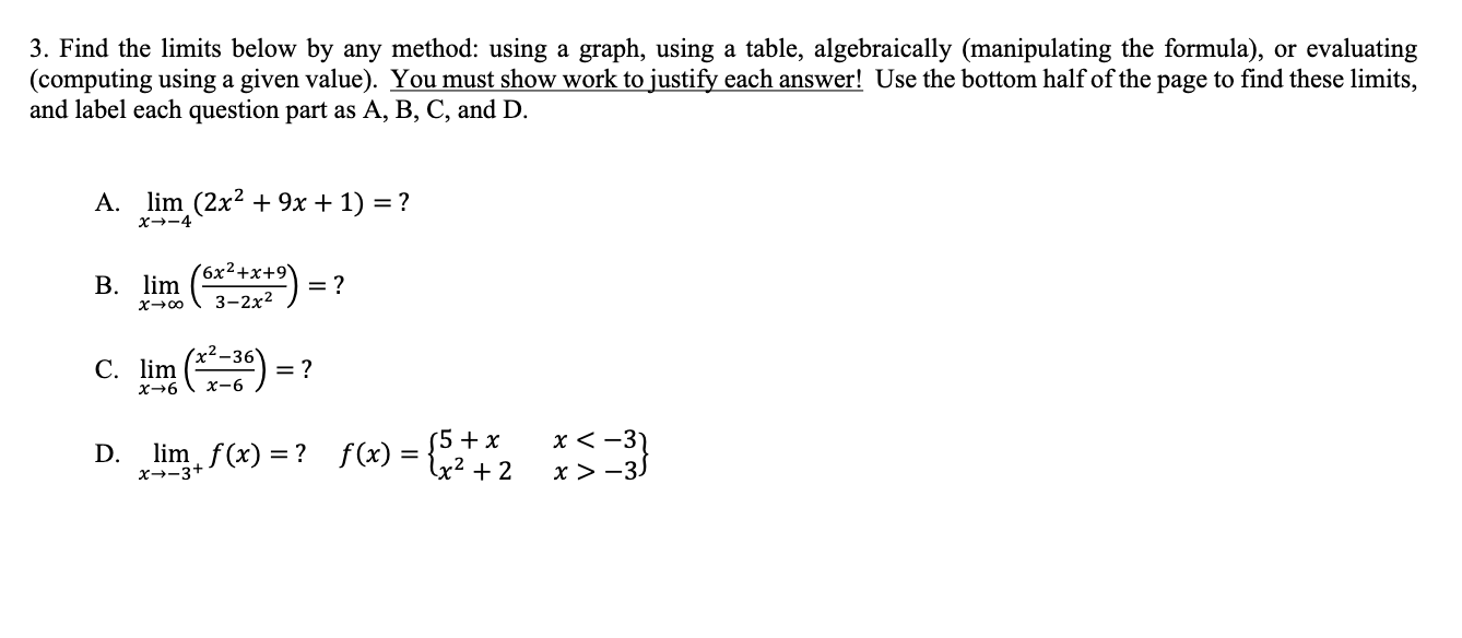 Solved 3. Find the limits below by any method: using a | Chegg.com