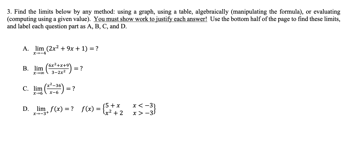 Solved 3. Find The Limits Below By Any Method: Using A | Chegg.com