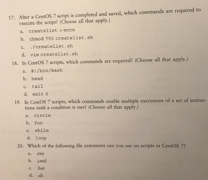 Solved 17. After a CentOS 7 script is completed and saved, | Chegg.com