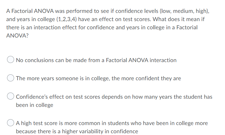 Solved A Factorial ANOVA was performed to see if confidence | Chegg.com