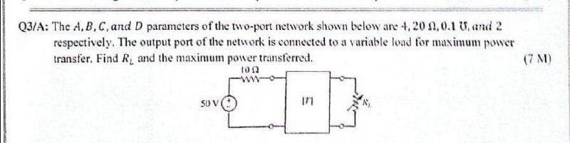Solved Q3/A: The A,B,C, and D parameters of the two-port | Chegg.com
