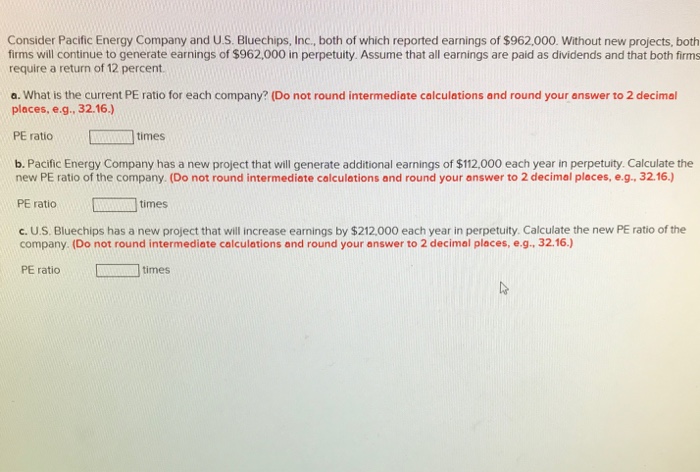Solved Consider Pacific Energy Company And U.S. Bluechips, | Chegg.com