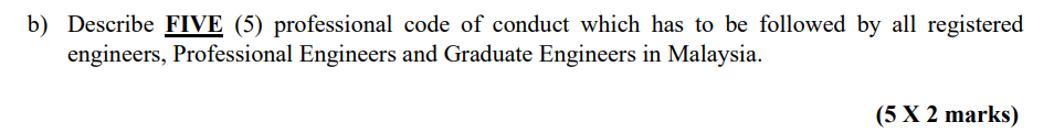 Solved B) Describe FIVE (5) Professional Code Of Conduct | Chegg.com