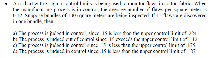 Solved • A u-chart with 3 sigma control limits is being used | Chegg.com