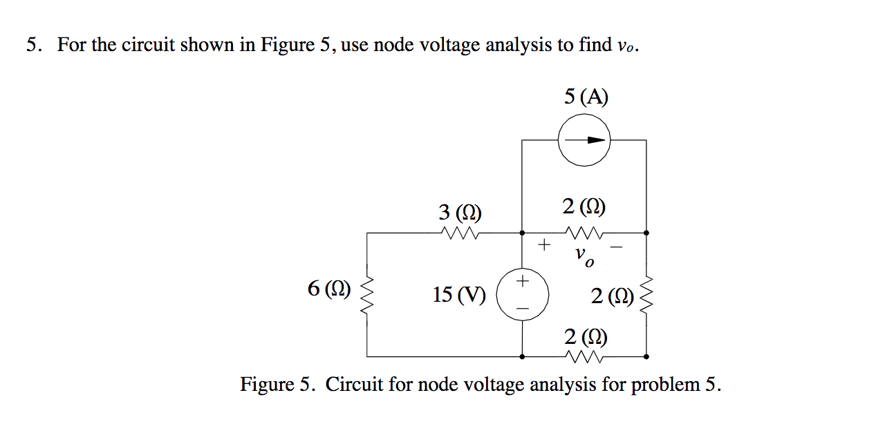 Solved 5. For the circuit shown in Figure 5, use node | Chegg.com