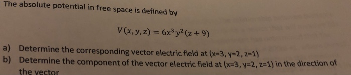 Solved The absolute potential in free space is defined by | Chegg.com