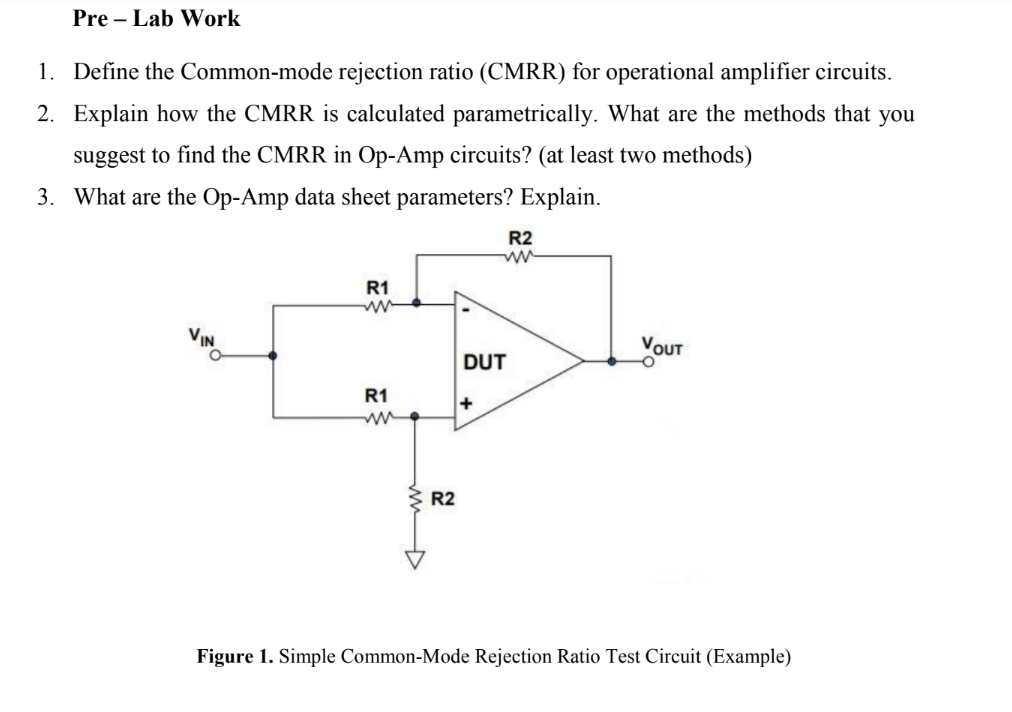 Solved PreLab Work 1. Define the Commonmode rejection