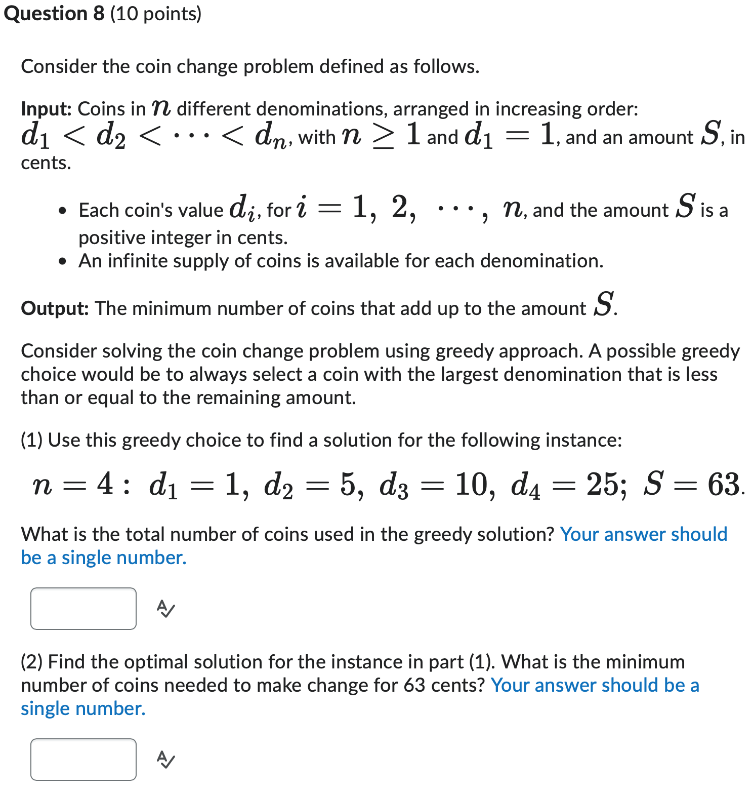 Solved Consider the coin change problem defined as follows