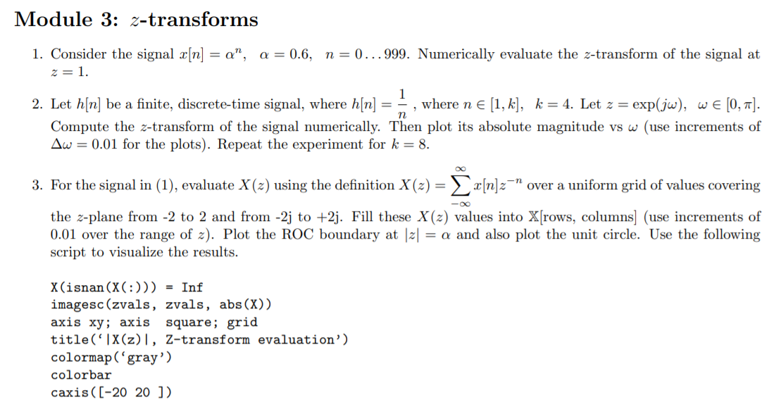 Solved Module 3: z-transforms 1. Consider the signal x[n] = | Chegg.com