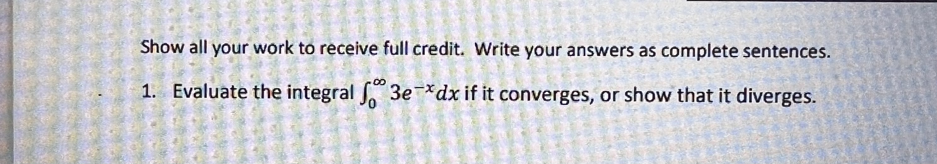 Solved Show all your work to receive full credit. Write your | Chegg.com