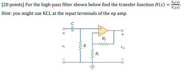 Solved [20 Points] For The High-pass Filter Shown Below Find | Chegg.com