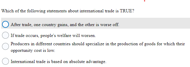 which of the following statements about international trade is true