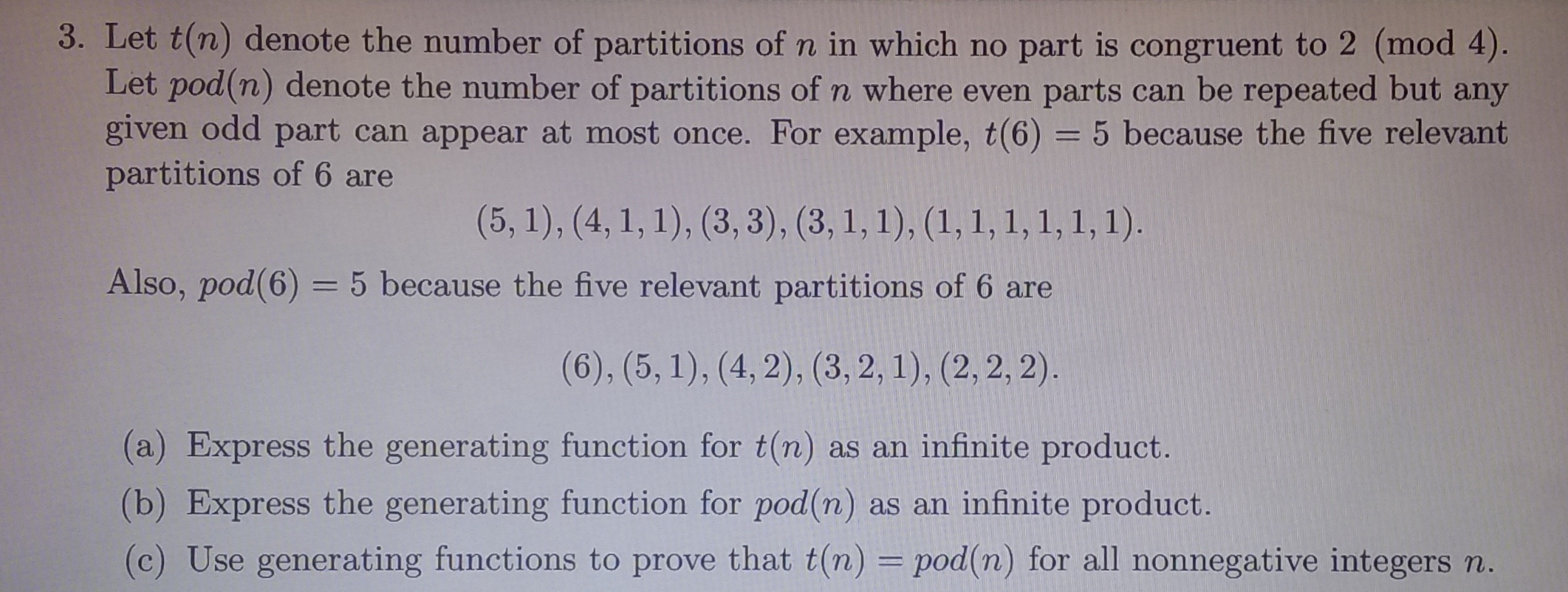 Solved 3. Let t(n) denote the number of partitions of n in | Chegg.com