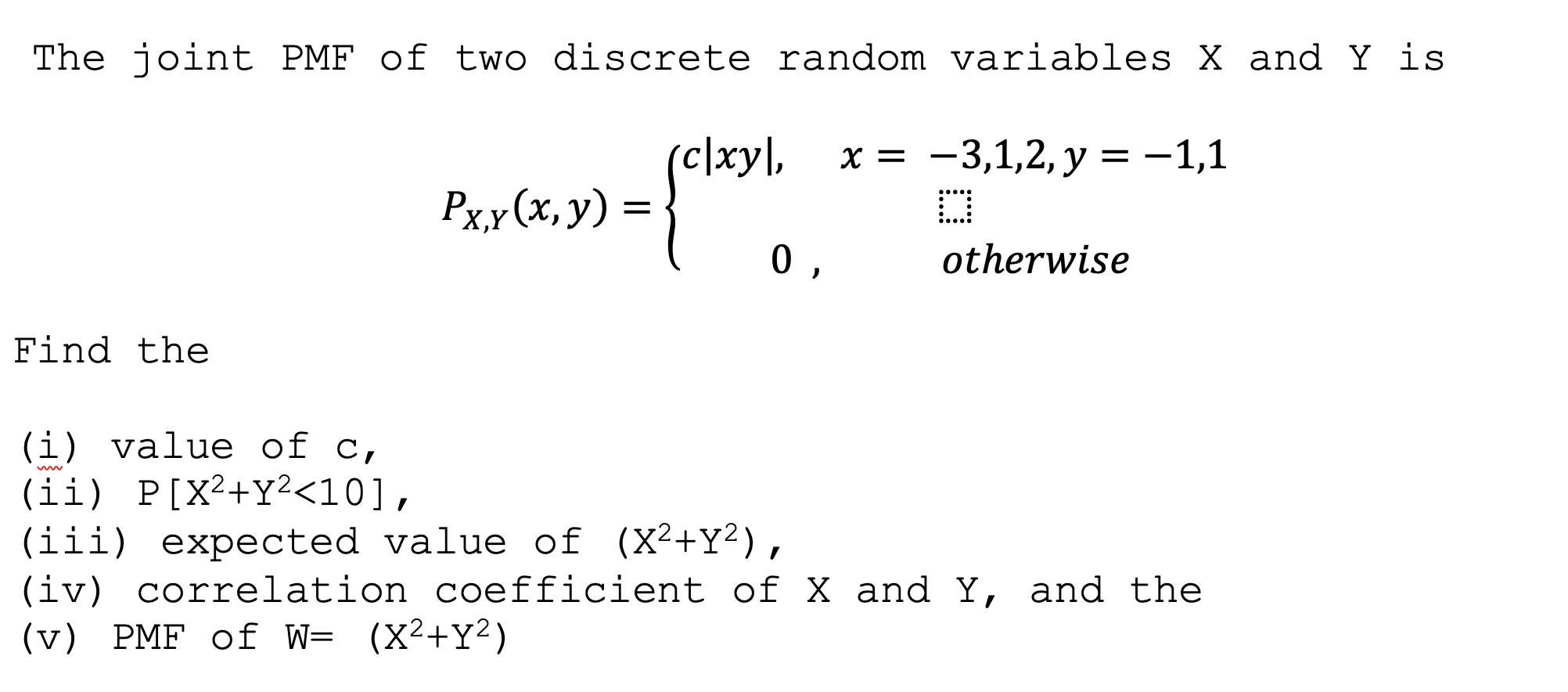 Solved The joint PMF of two discrete random variables X and | Chegg.com