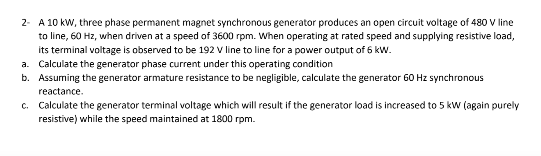 Solved 2- A 10 kW, three phase permanent magnet synchronous | Chegg.com
