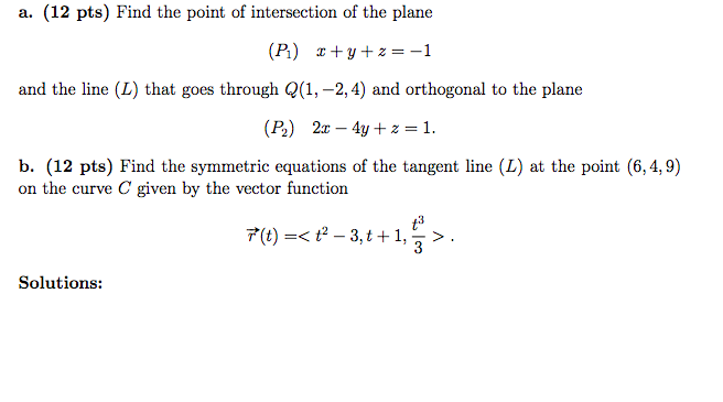 Solved a. (12 pts) Find the point of intersection of the | Chegg.com