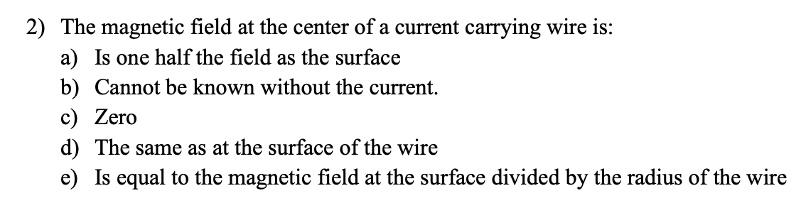Solved 2) The magnetic field at the center of a current | Chegg.com
