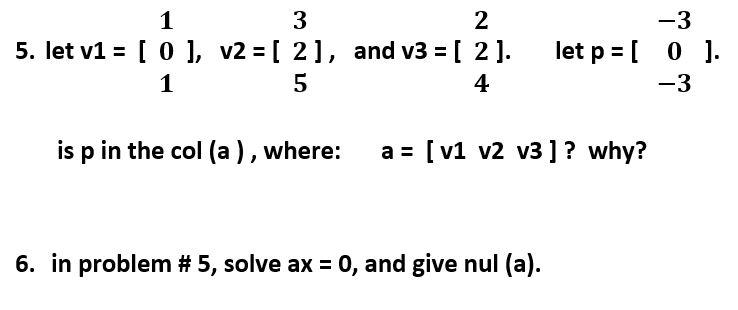 Solved 1 3 2 5. let v1 = ( 0 ), v2 = [ 2], and v3 = ( 2 ). 1 | Chegg.com