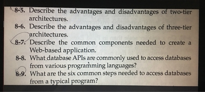 Solved 8-5. Describe The Advantages And Disadvantages Of | Chegg.com