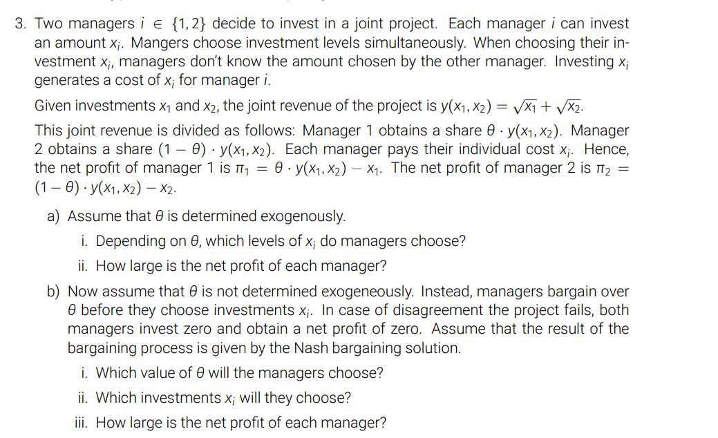 Solved Two managers i∈{1,2} decide to invest in a joint | Chegg.com
