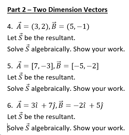 Solved Part 2 - Two Dimension Vectors 4. A=(3,2),B=(5,−1) | Chegg.com