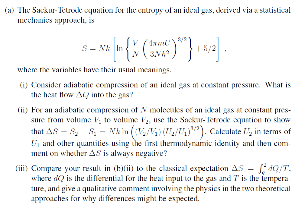 Solved (a) The Sackur-Tetrode equation for the entropy of an | Chegg.com