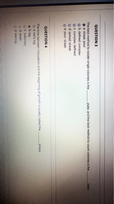 Solved QUESTION 3 The best method to isolate single colonies | Chegg.com