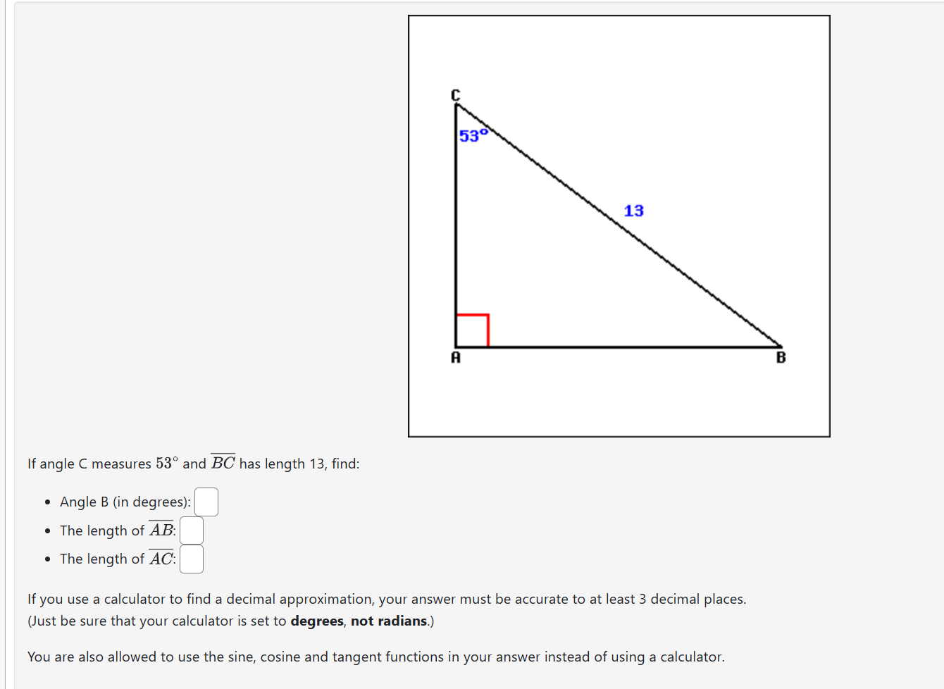 Solved If angle C measures 53∘ and BC has length 13 , find: | Chegg.com
