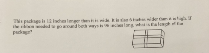 Solved This package is 12 inches longer than it is wide. It | Chegg.com