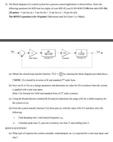 4) The block diagram of a control system for a | Chegg.com