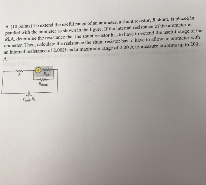 Solved To extend the useful range of an ammeter, a shunt
