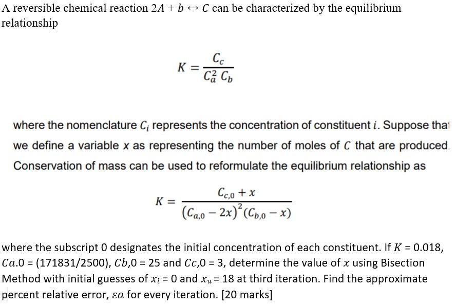 Solved A reversible chemical reaction 2A + b C can be | Chegg.com