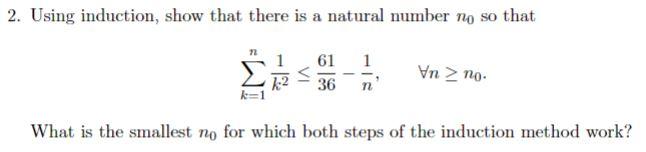 Solved Using induction, show that there is a natural number | Chegg.com