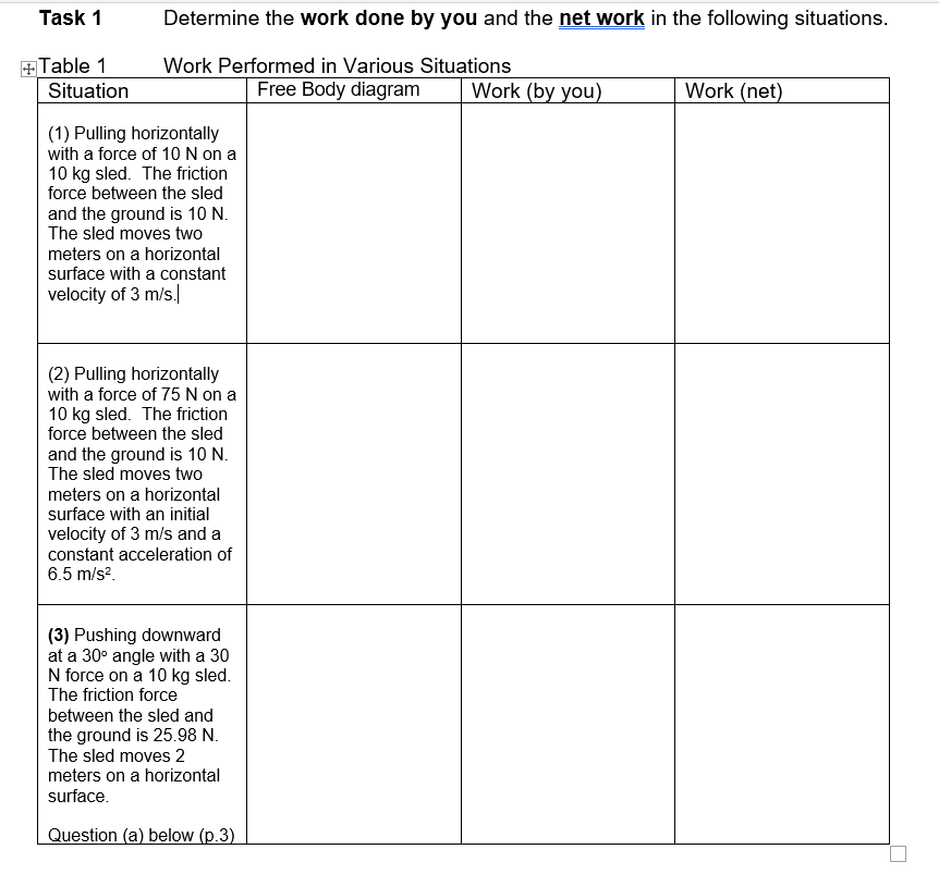 Solved Task 1 Determine the work done bv vou and the net | Chegg.com